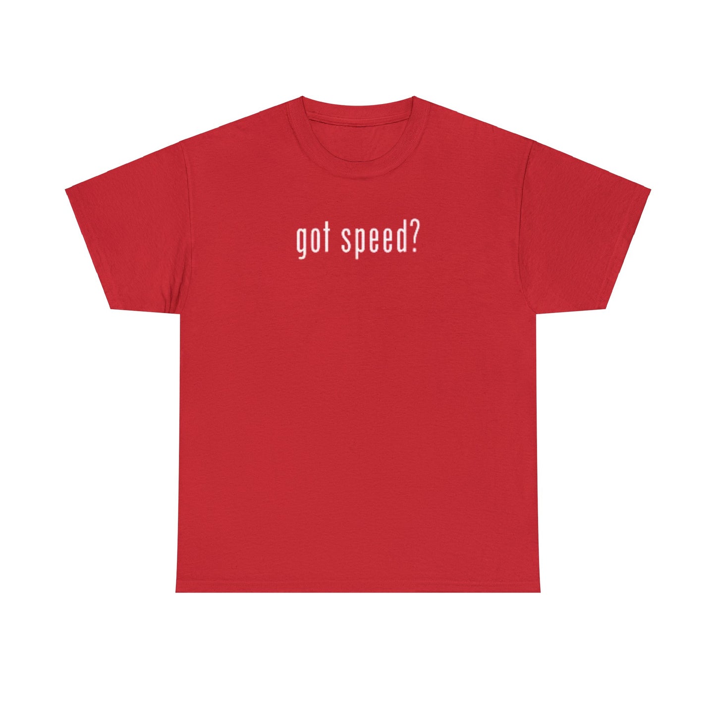 "got speed?" Unisex Heavy Cotton T-Shirt