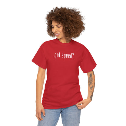 "got speed?" Unisex Heavy Cotton T-Shirt